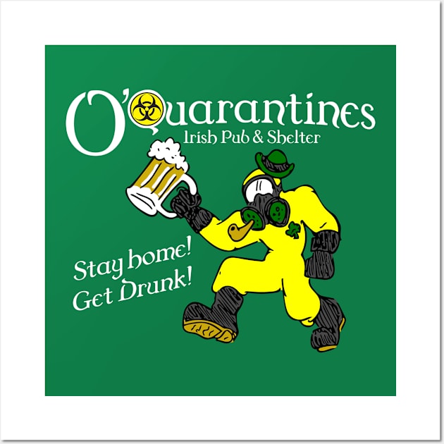 O'Quarantines Irish Pub Wall Art by Dave